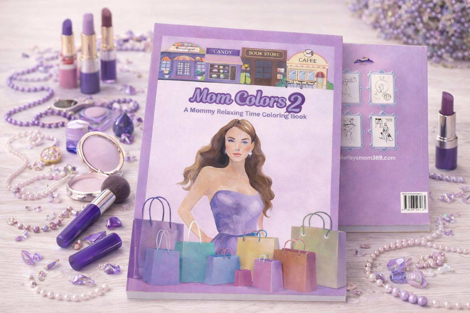 Mom Colors2: A Mommy Relaxing Time Coloring Book