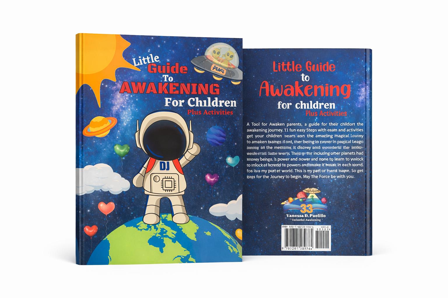 Little Guide To Awakening For Children: Plus Activities & Coloring Book